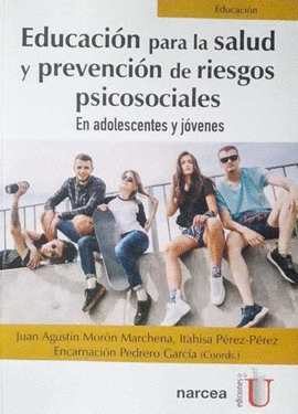 EDUCACION PARA LA SALUD Y PREVENCION DE RIESGOS PSICOSOCIALES