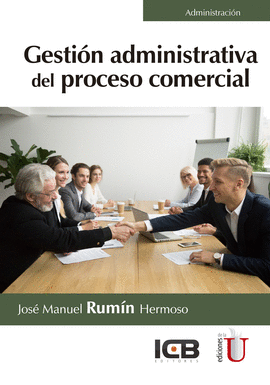 GESTIÓN ADMINISTRATIVA DEL PROCESO COMERCIAL