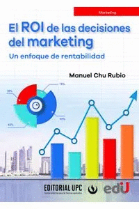 EL ROI DE LAS DECISIONES DEL MARKETING