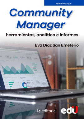 COMMUNITY MANAGER. HERRAMIENTAS, ANALÍTICA E INFORMES