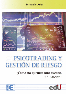 PSICOTRADING Y GESTIÓN DE RIESGO ¡CÓMO NO QUEMAR UNA CUENTA!