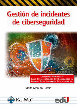 GESTIÓN DE INCIDENTES DE CIBERSEGURIDAD