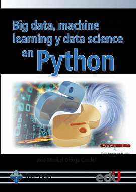 BIG DATA, MACHINE LEARNING Y DATA SCIENCE EN PYTHON