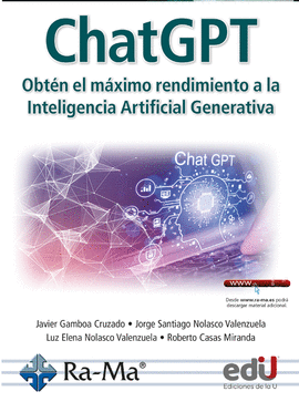 CHATGPT. OBTÉN EL MÁXIMO RENDIMIENTO A LA INTELIGENCIA ARTIFICIAL GENERATIVA