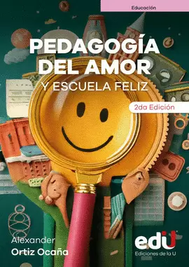 PEDAGOGÍA DEL AMOR Y ESCUELA FELIZ