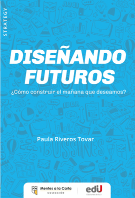 DISEÑANDO FUTUROS