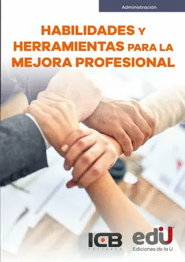 HABILIDADES Y HERRAMIENTAS PARA LA MEJORA PROFESIONAL