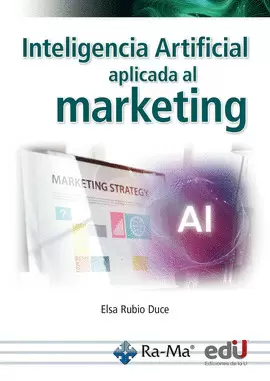 INTELIGENCIA ARTIFICIAL APLICADA AL MARKETING