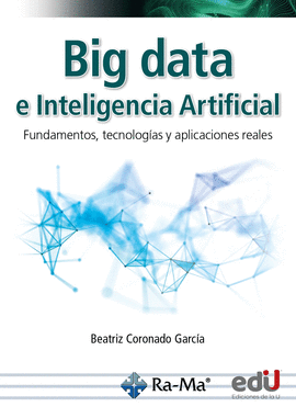 BIG DATA E INTELIGENCIA ARTIFICIAL