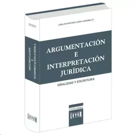 ARGUMENTACIÓN E INTERPRETACIÓN JURÍDICA