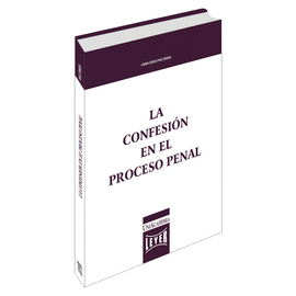 LA CONFESIÓN EN EL PROCESO PENAL