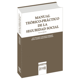 MANUAL TEÓRICO-PRÁCTICO DE LA SEGURIDAD SOCIAL
