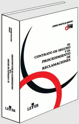 EL CONTRATO DE SEGURO Y EL PROCEDIMIENTO DE RECLAMACIONES