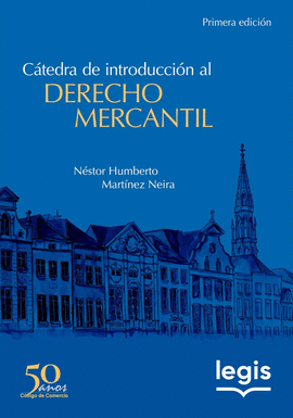 CÁTEDRA DE INTRODUCCIÓN AL DERECHO MERCANTIL (1ª ED.)