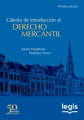 CÁTEDRA DE INTRODUCCIÓN AL DERECHO MERCANTIL (1ª ED.)