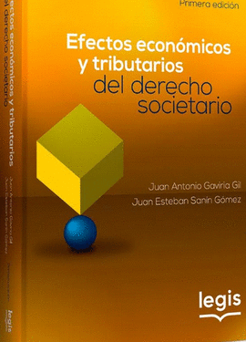 EFECTOS ECONÓMICOS Y TRIBUTARIOS DEL DERECHO SOCIETARIO