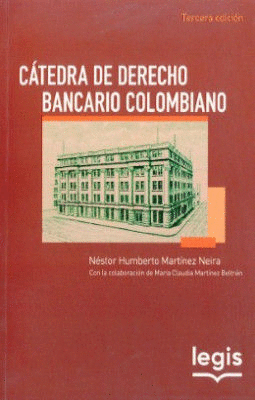 CÁTEDRA DE DERECHO BANCARIO COLOMBIANO