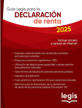 GUÍA LEGIS PARA LA DECLARACIÓN DE RENTA 2025