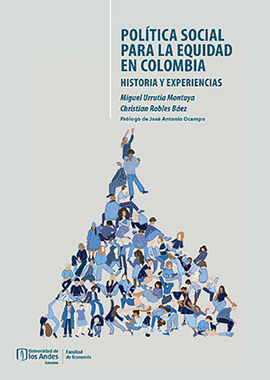 POLÍTICA SOCIAL PARA LA EQUIDAD EN COLOMBIA