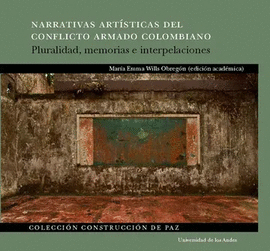 NARRATIVAS ARTISTICAS DEL CONFLICTO ARMADO COLOMBIANO PLURALIDAD