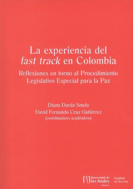 LA EXPERIENCIA DEL FAST TRACK EN COLOMBIA