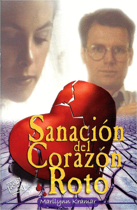 SANACION DE CORAZON ROTO