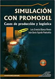 SIMULACION CON PROMODEL - CASOS DE PRODUCCION Y LOGISTICA