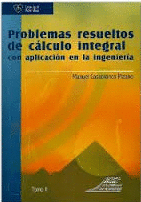 PROBLEMAS RESUELTOS DE CALCULO INTEGRAL CON APLICACION EN LA INGENIERIA 2