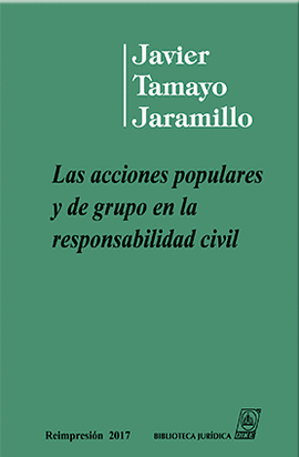 LAS ACCIONES POPULARES Y DE GRUPO EN LA RESPONSABILIDAD CIVIL