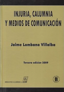 INJURIA, CALUMNIA Y MEDIOS DE COMUNICACION