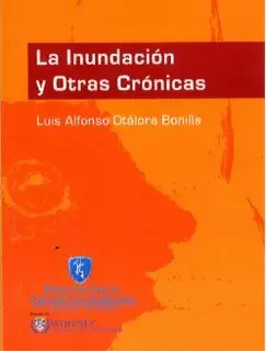 LA INUNDACIÓN Y OTRAS CRÓNICAS