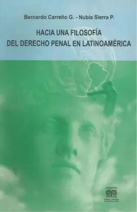 HACÍA UNA FILOSOFÍA DEL DERECHO PENAL EN LATINOAMÉRICA
