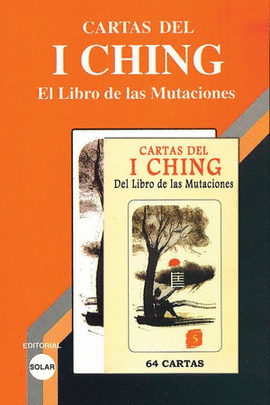 CARTAS DEL I CHING - EL LIBRO DE LAS MUTACIONES (CON LIBRO)