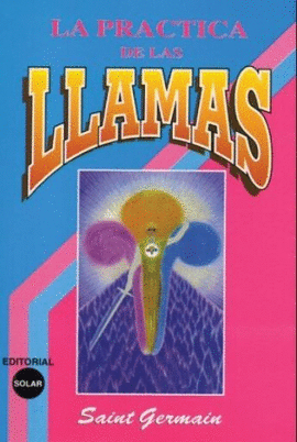 LA PRÁCTICA DE LAS LLAMAS