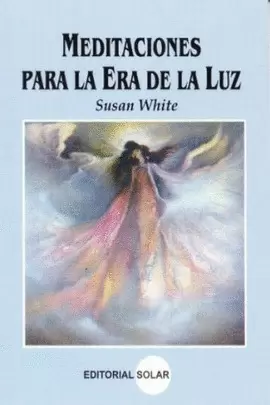 MEDITACIONES PARA LA ERA DE LA LUZ