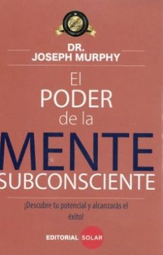 EL PODER DE LA MENTE SUBCONSCIENTE