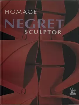 HOMAGE NEGRET SCULPTOR