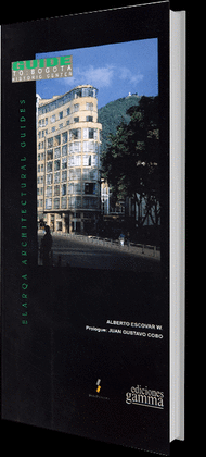 GUIDE TO BOGOTA - ELARQA ARCHITECTURAL GUIDES