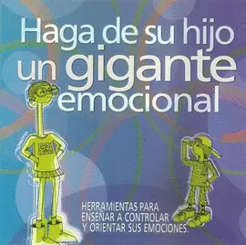 HAGA DE SU HIJO UN GIGANTE EMOCIONAL