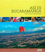 ASI ES BUCARAMANGA - THIS IS BUCARAMANGA