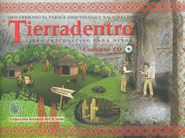 PARQUE ARQUEOLOGICO (+CD) DE TIERRADENTRO. LIBRO INTERACTIVO PARA NIÑOS