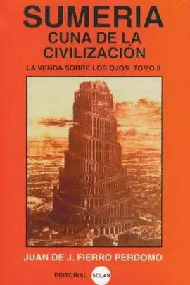 SUMERÍA: CUNA DE LA CIVILIZACIÓN