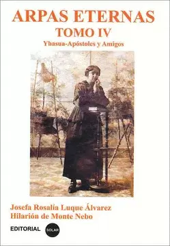 ARPAS ETERNAS IV, YHASUA, APOSTOLES Y AMIGOS