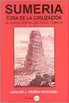 SUMERIA - CUNA DE LA CIVILIZACION