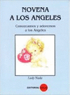 NOVENA A LOS ANGELES - CONOZCAMOS Y ADOREMOS A LOS ANGELES
