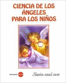 CIENCIA DE LOS ANGELES PARA LOS NIÑOS