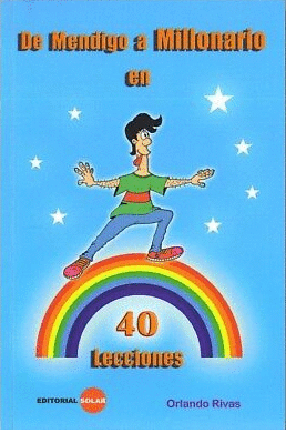 DE MENDIGO A MILLONARIO EN 40 LECCIONES