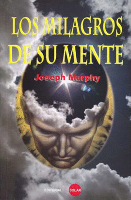 MILAGROS DE SU MENTE, LOS
