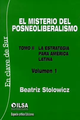 EL MISTERIO DEL POSNEOLIBERALISMO - 2 VOL.