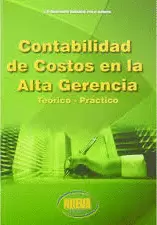 CONTABILIDAD DE COSTOS EN LA ALTA GERENCIA - TEORICO PRACTICO